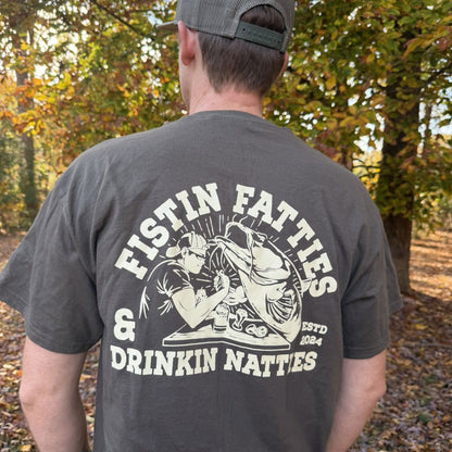 Fistin Fatties & Drinkin Natties T-Shirt